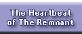 The Heartbeat of The Remnant