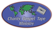 Charity Gospel Tape Ministry