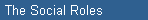 The Social Roles